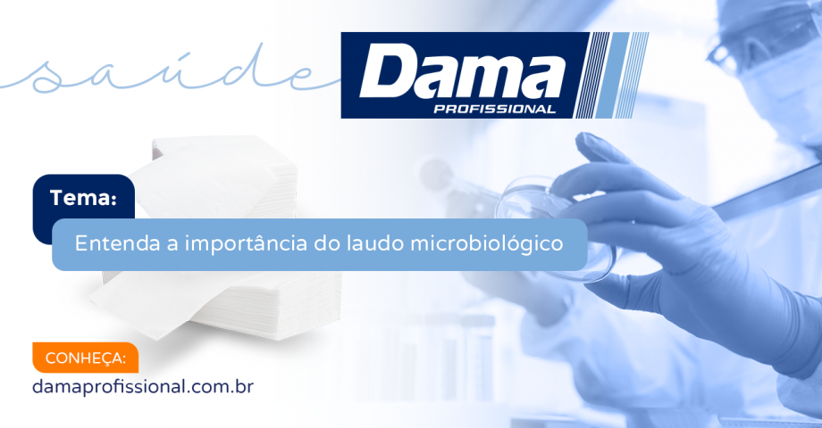 Entenda a import&acirc;ncia dos laudos microbiol&oacute;gicos