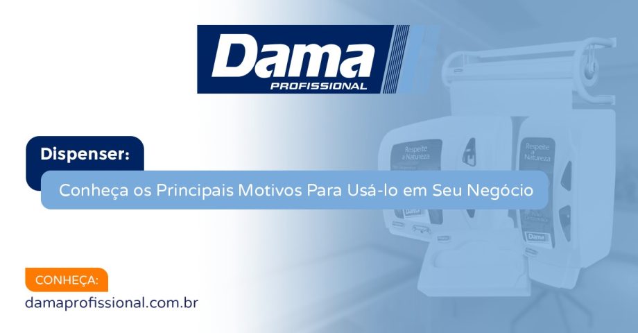 Dispenser: Conhe&ccedil;a os Principais Motivos Para Us&aacute;-lo em Seu Neg&oacute;cio