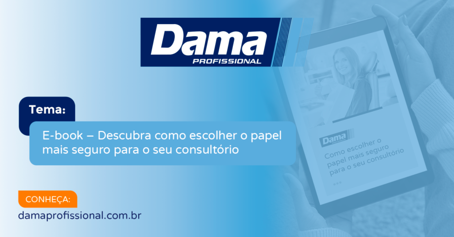 E-book &ndash; Descubra como escolher o papel mais seguro para o seu consult&oacute;rio